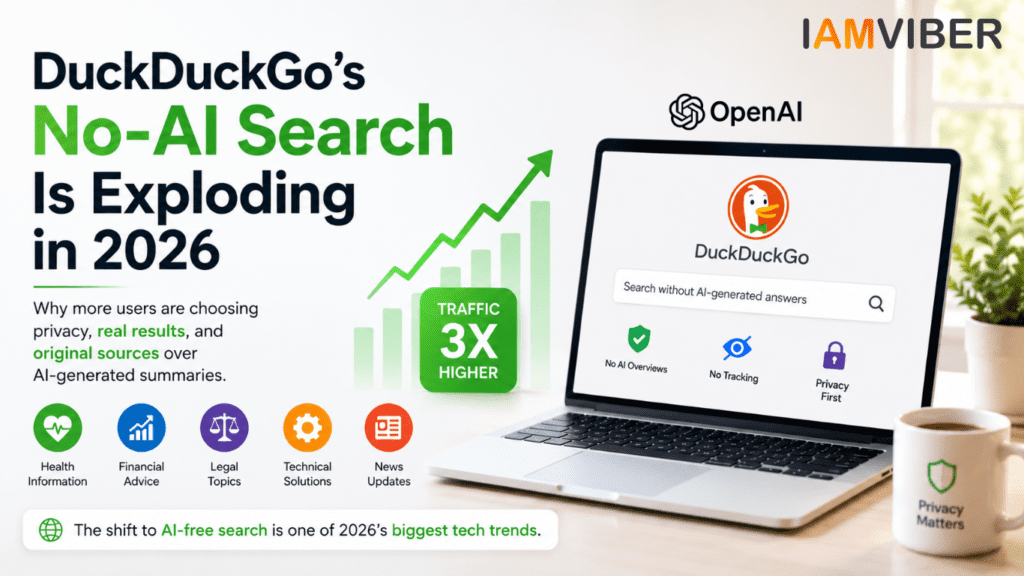 DuckDuckGo No-AI Search growth in 2026 as users prefer original sources over AI-generated search results