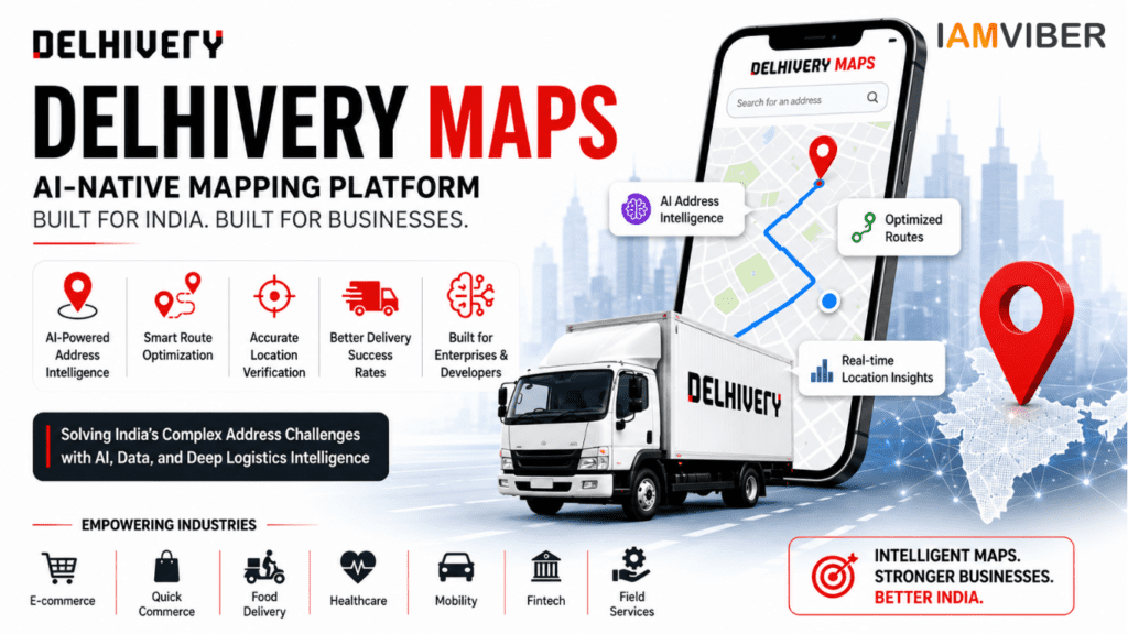 Delhivery Maps AI-native mapping platform with address intelligence, route optimization, and logistics solutions for businesses in India