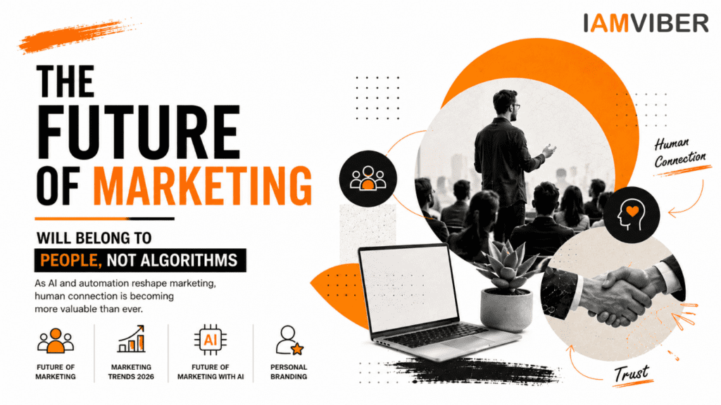 Featured image showing the Future of Marketing with AI, Marketing Trends 2026, Personal Branding, and people-first marketing replacing algorithm-driven strategies.