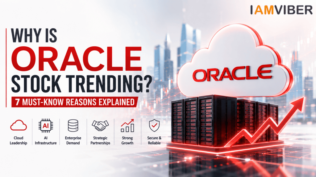 Why Is Oracle Stock Trending? Oracle Cloud Infrastructure (OCI), Oracle AI Strategy, AI Infrastructure, and Oracle's NVIDIA Partnership driving enterprise AI growth.