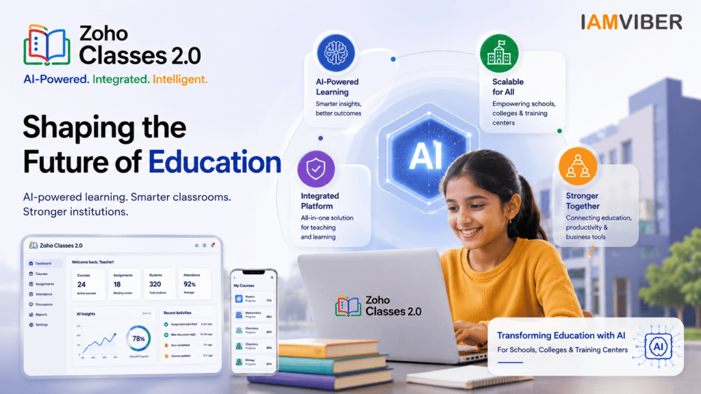 Zoho Classes 2.0 AI-powered learning platform transforming education in India.AI in Education,Zoho AI India, Education Technology, AI Learning Platform