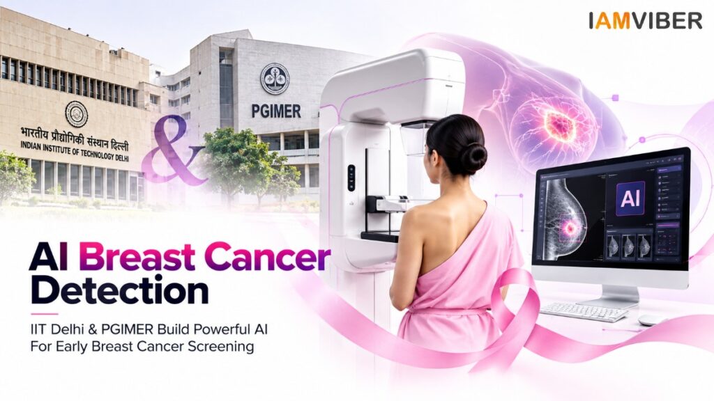 AI breast cancer detection by IIT Delhi and PGIMER for early screening | IAM VIBER
